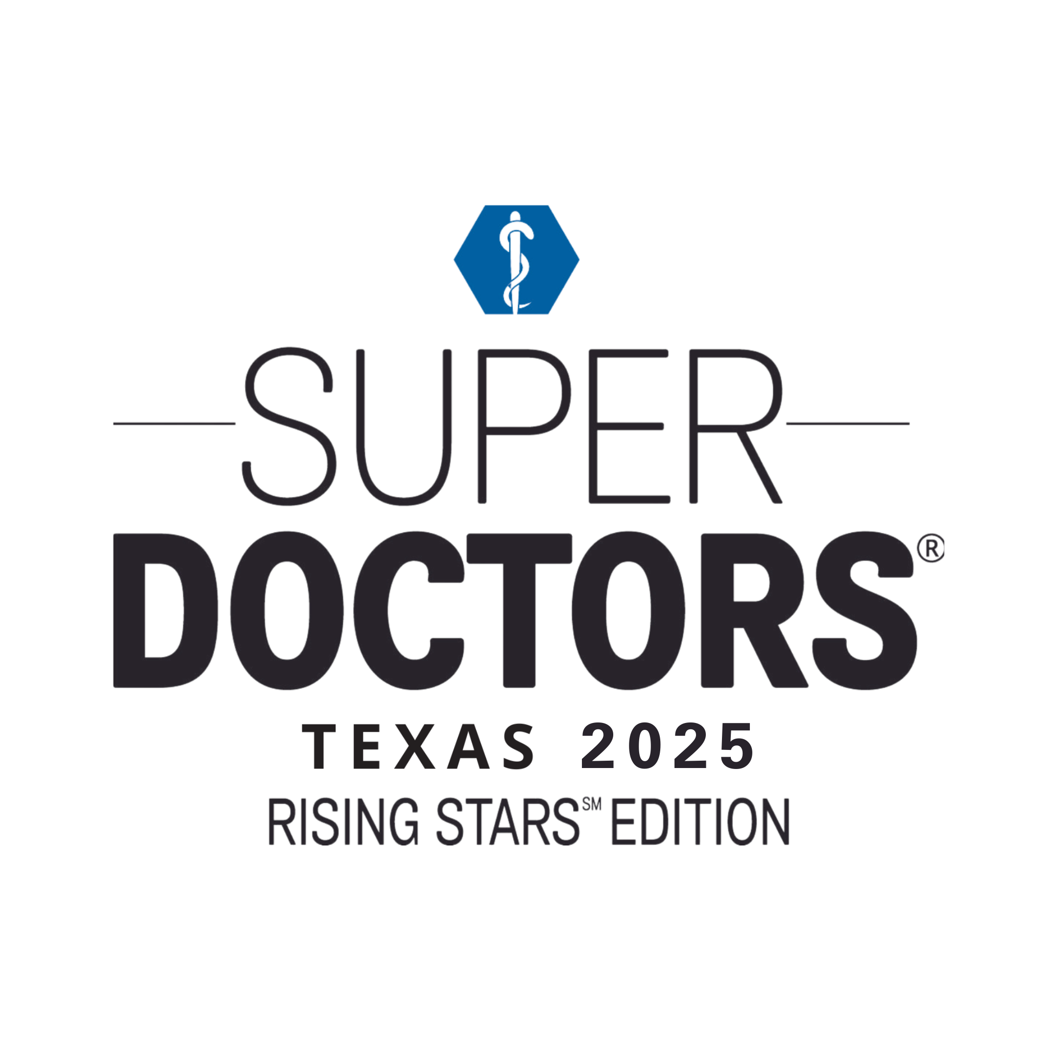 2025 Texas Super Doctors
Rising Stars