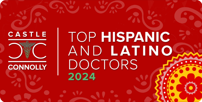 2024 Castle Connolly Top Hispanic and Latino Doctors